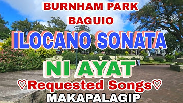 Burnham Park Baguio/ILOCANO SONATA NI AYAT MAKAPALAGIP 2025 Trending/mrs.mapalad