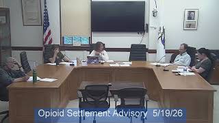 Opioid Settlement Advisory - May 19, 2026