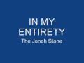 In My Entirety - The Jonah Stone