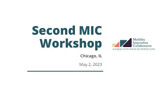 Mobility Innovation Collaborative Workshop, Powered by the SUMC | May 02, 2023 (Part 2 of 3)