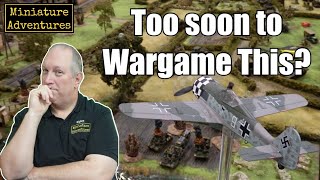 How Soon is Too Soon to Wargame a Conflict