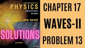 Halliday resnick chapter 17 problem 13 solution | Fundamentals of physics 10e solutions