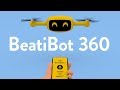 BeatiBot 360