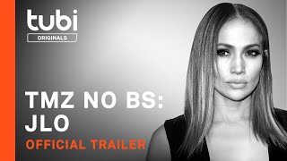 Watch TMZ No BS: Jennifer Lopez Trailer