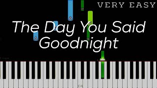 The Day You Said Goodnight - Hale | Easy Piano Tutorial chords