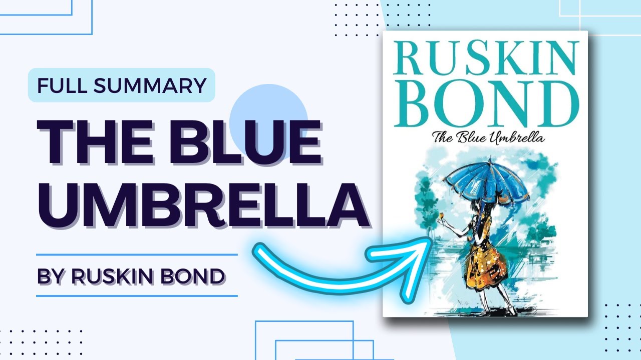The Blue Umbrella Ruskin Bond Full Summary YouTube