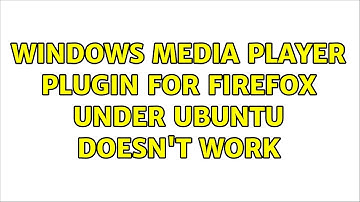 Windows Media Player plugin for Firefox under Ubuntu doesn