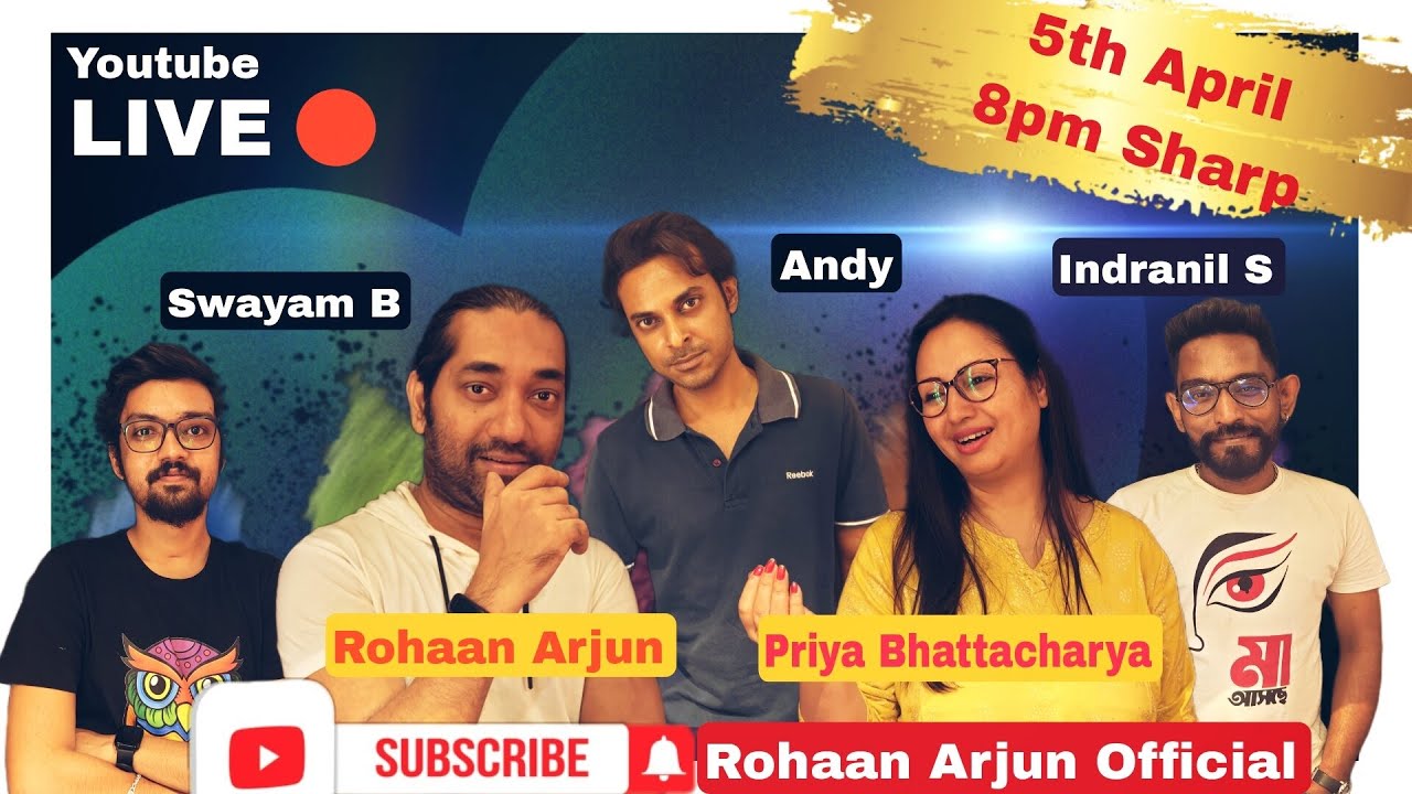 Musical Evening - YouTube LIVE || Rohaan Arjun & Priya Bhattacharya || Indranil , Andy , Swayam