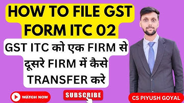 How to file  ITC -02 || Transfer of Input tax credit || GST updates || ITC-02