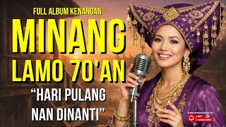 HARI PULANG NAN DINANTI 🎶 Album Minang Klasik Tahun 70-an