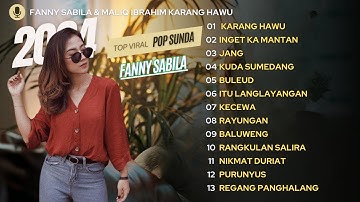 "KARANG HAWU" INGET KA MANTAN - FULL FANNY SABIILA #popsunda #karanghawu