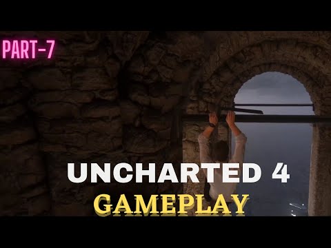 UNCHARTED 4 : A Theif's End Gameplay PART 7