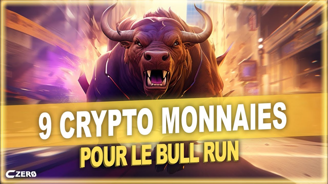 9 Crypto monnaies pour le bull run 2024 🔥🔥🔥