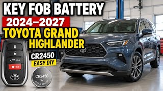 2024–2027 Toyota Grand Highlander Key Fob Battery Replacement | Remote Battery DIY