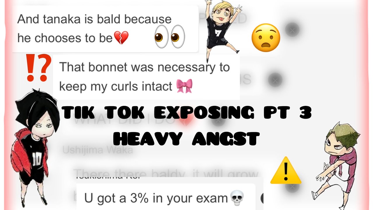 HAIKYUU TIK TOK EXPOSING⁉️⁉️|| PT 3|| HEAVY ANGST|| DEAD DESCRIPTION ⁉️
