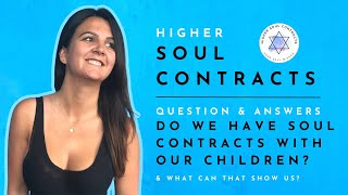 Do We Have Soul Contracts With Our Children?