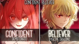 ◤Nightcore◢ ↬ Confιdent Belιever [Switching Vocals | Mashup] chords