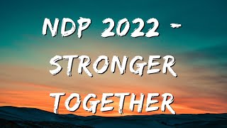NDP 2022 - STRONGER TOGETHER