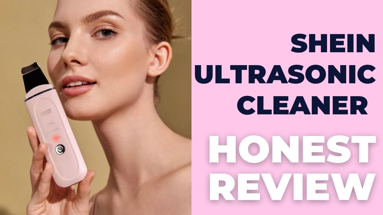 SHEIN ULTRASONIC SKIN CLEANER | HONEST REVIEW |TRIED AND TESTED 