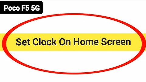 How to set clock on home screen, Poco F5 5G me time set kaise karen
