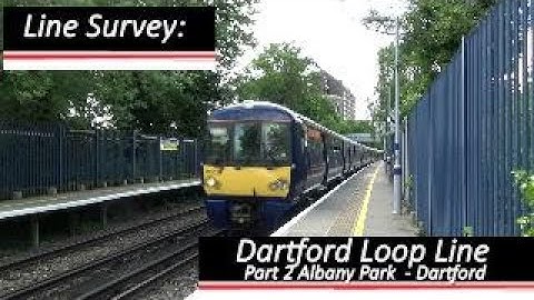 Dartford Loop Line Part 2 - Albany Park To Dartford