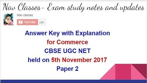 Answer Key with Explanation | Commerce | CBSE UGC NET | 5th Nov 2017 | Paper 2 | in Hindi | Class 1