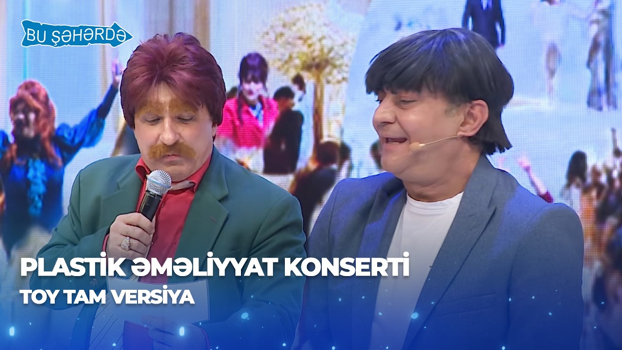 Bu Şəhərdə - Toy Tam Versiya (Plastik Əməliyyat Konserti 2025)