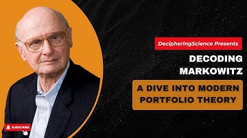 Decoding Markowitz: A Dive into Modern Portfolio Theory