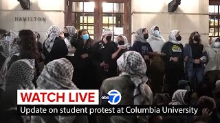 LIVE | Update on protest at Columbia University after students take over Hamilton Hall