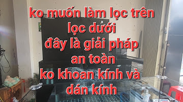 Chuyên mục hỏi đáp/ giải pháp cho hồ ko dùng tràn trên và dưới/ Aquarium Design