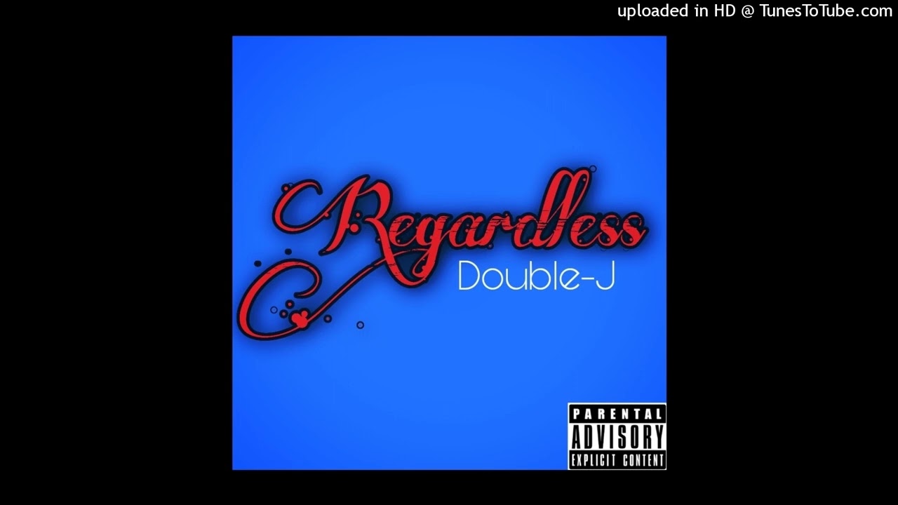 Double-J "Regardless" (Official Audio) adlı videoyu YouTube'da izle Double-J "Regardless" (Official Audio) adlı videoyu YouTube'da izle