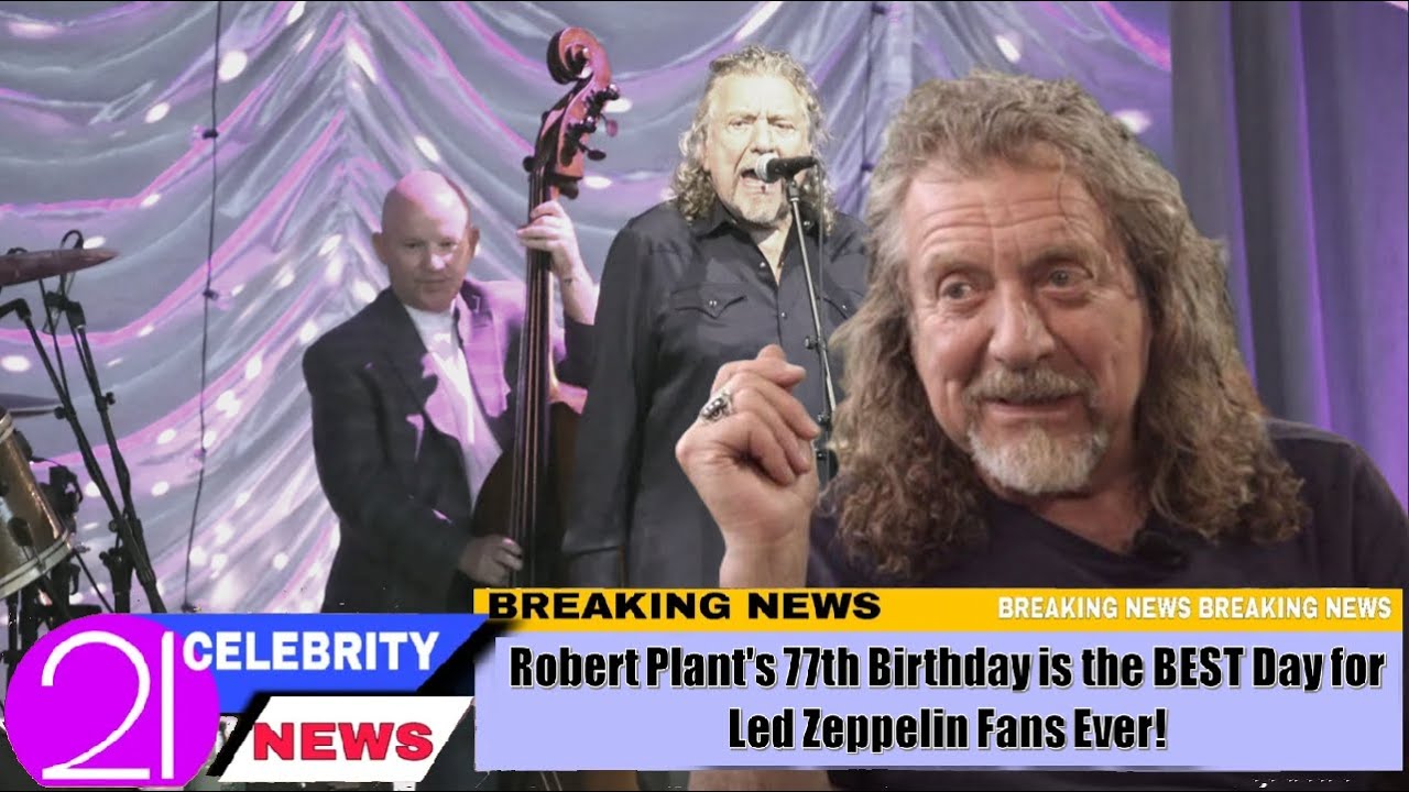 Robert Plant Celebrates 77th Birthday as Fans Praise the Led Zeppelin Icon