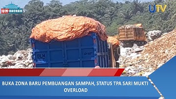 Buka Zona Baru Pembuangan Sampah, Status TPA Sari Mukti Overload | UN Daerah | UTV