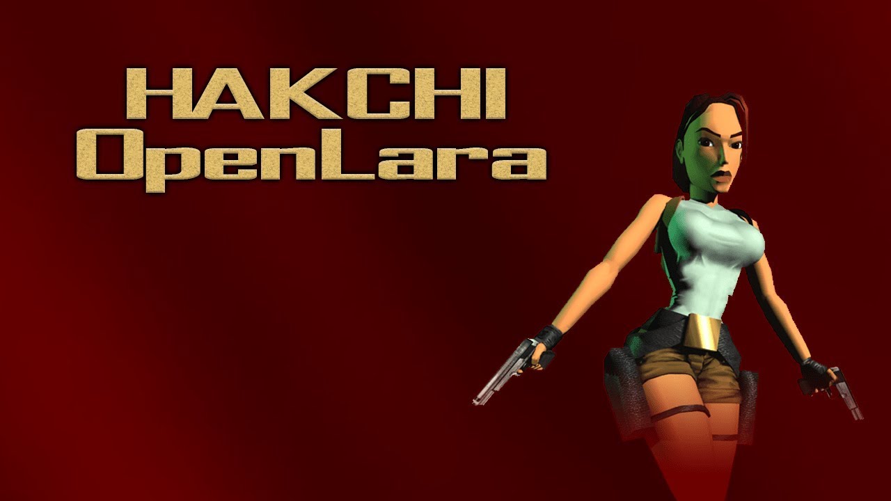 Hakchi OpenLara A High Definition, 60 FPS, CoOp Tomb Raider on the