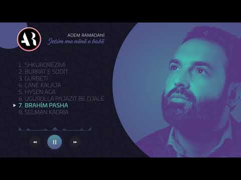 Adem Ramadani - Brahim Pasha (Official Video)