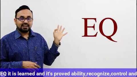 #018 Differences between IQ & EQ