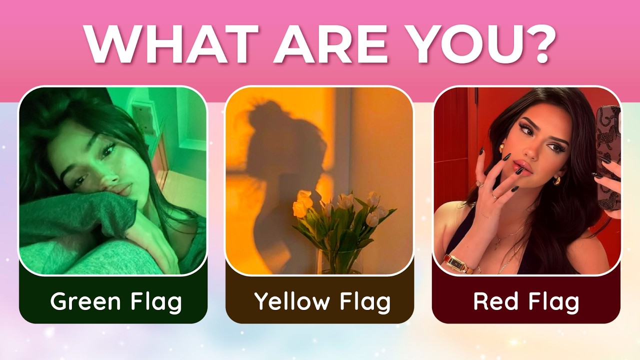 Are You a RED FLAG, YELLOW FLAG or GREEN FLAG? | Aesthetic Personality Quiz
