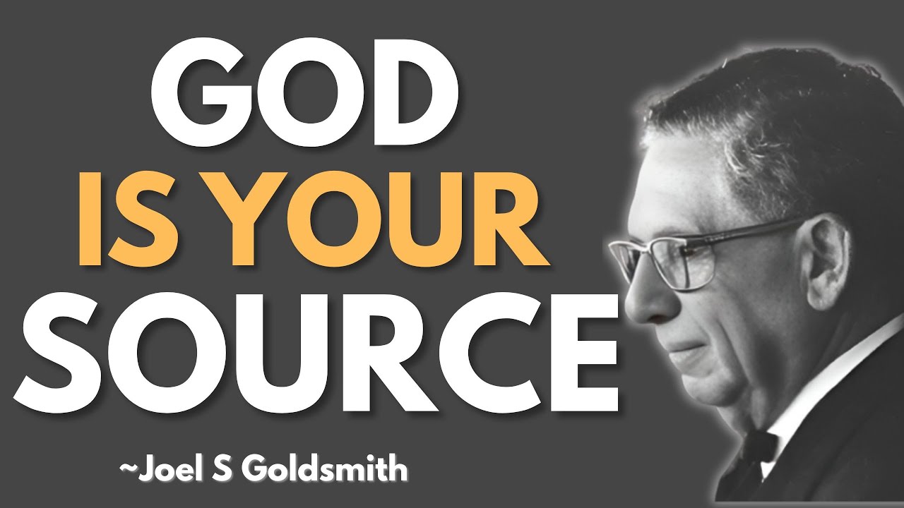 The Shocking Truth About God Becoming Your Source Nobody Tells You | Joel Goldsmith