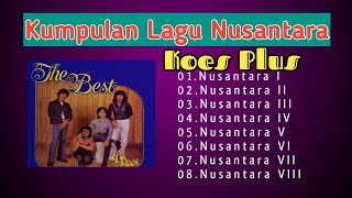 Lagu Terpopuler Nusantara 1- 8 Koes Plus (@bintang musik channel)