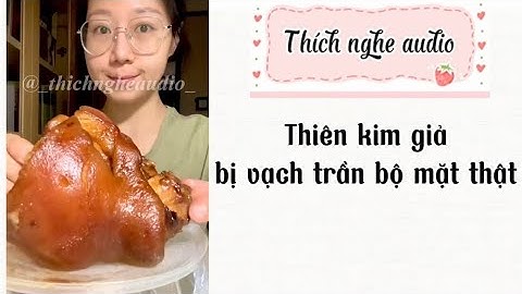 FULL || GIẢ THIÊN KIM ĐỪNG KHÓC NỮA, CẢ NHÀ ĐỀU NGHE THẤY TIẾNG LÒNG CỦA TÔI RỒI !!! #truyenaudio 