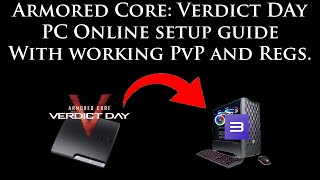 How to set up Armored Core Verdict Day on PC with working multiplayer, regulations, and custom maps!