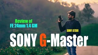 Review of Sony G Master Lens FE 24mm 1.4 GM  HDR Sony A7S3 Travel with me Nilgiris Expedition