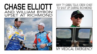 Chase Elliott & William Byron Mad at Richmond | Ty Gibbs Tells Crew Chief to Shut Up | My Emergency
