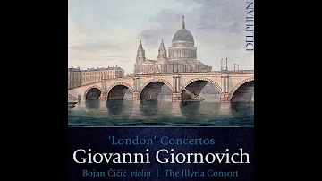 Bojan Čičić (violin) – Giovanni Giornovich Concerto No. 14 in A Major (Illyria Consort)