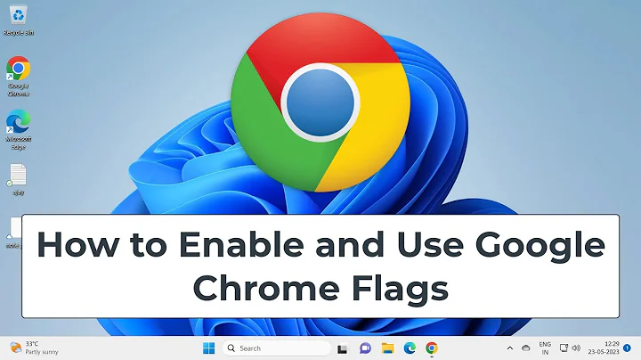 How to Enable and Use Google Chrome Flags