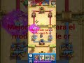 El mejor mazo del modo caos de #clashroyale parte 1