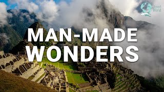 The 30 Greatest Man Made Wonders of the World