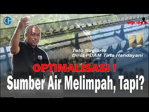 Optimalisasi Terhambat Karena Pandemi❗ Jadi ❓ ❗ Toto Sugiarto Dirut PDAM Tirta Handayani