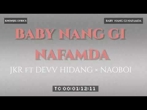 MANIPURI SONG  BABY NANG GI NAFAMDA  JKRDEVV HIDANGNAOBOI Lyrical video