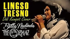 Lingso Tresno (Didi Kempot) CONGDUT - Keroncong Dangdut Akustik Cover (Bella Nadinda & The Ormaz)  - Durasi: 5:15. 